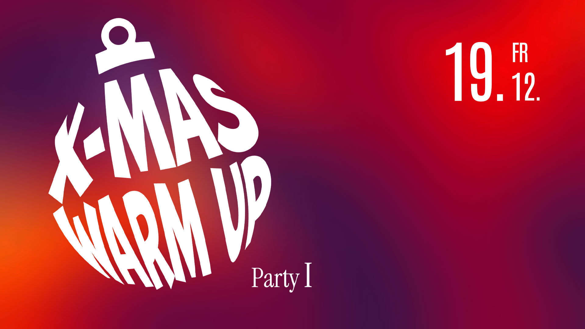 X-Mas Warm Up Party I