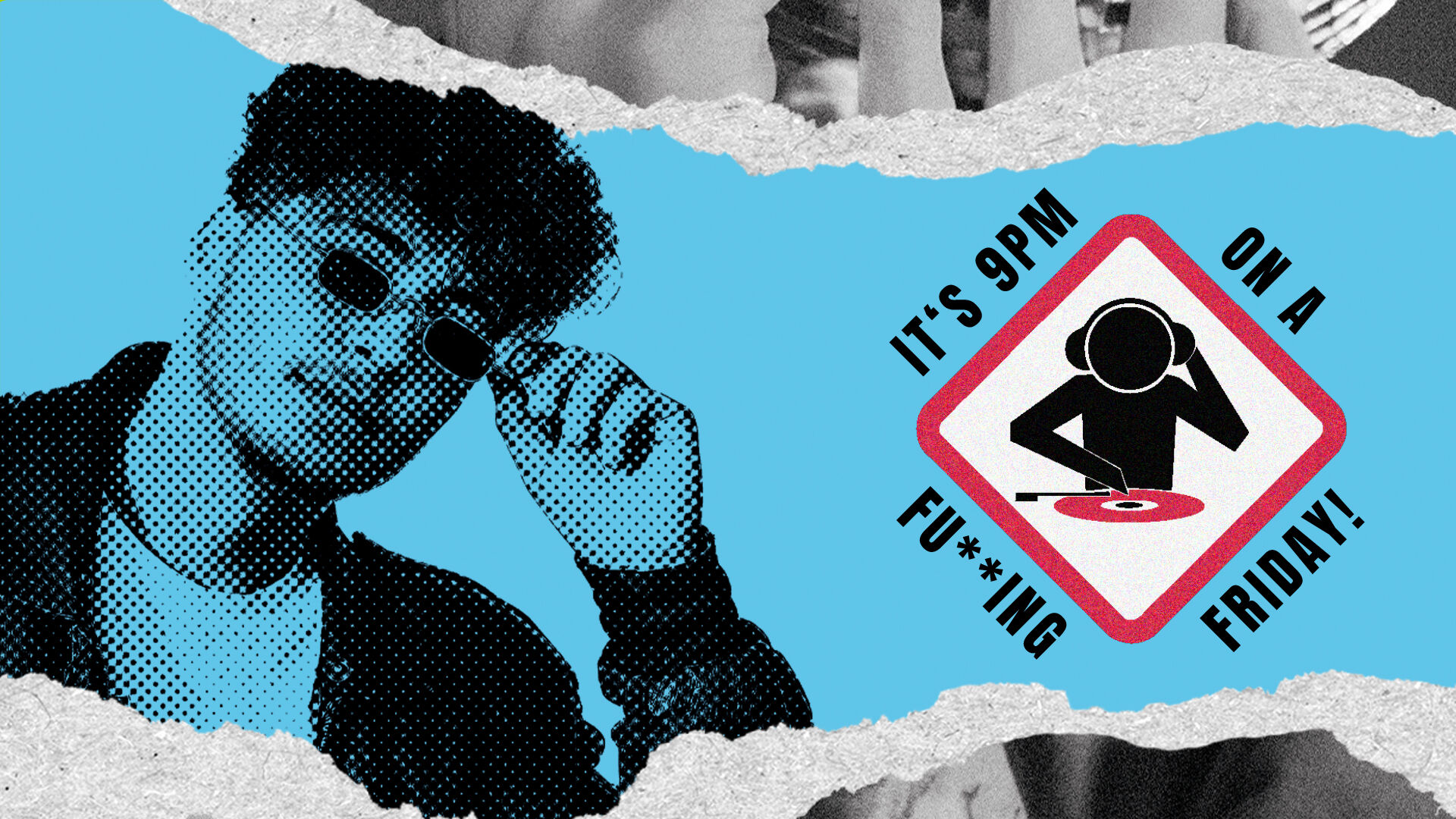 It&acute;s 9PM on a Fu**ing Friday