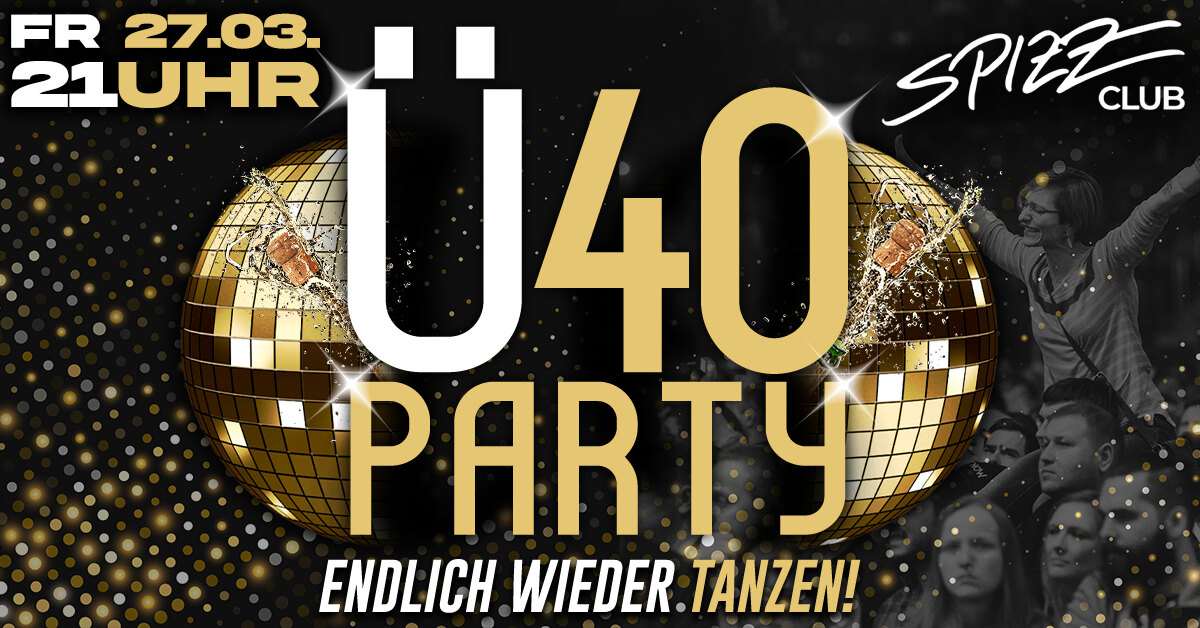 &Uuml;40 Party