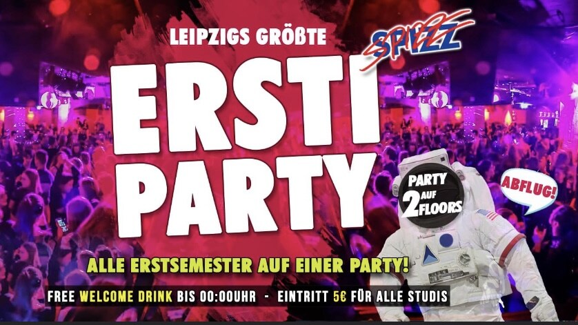 Leipzigs größte ERSTI PARTY