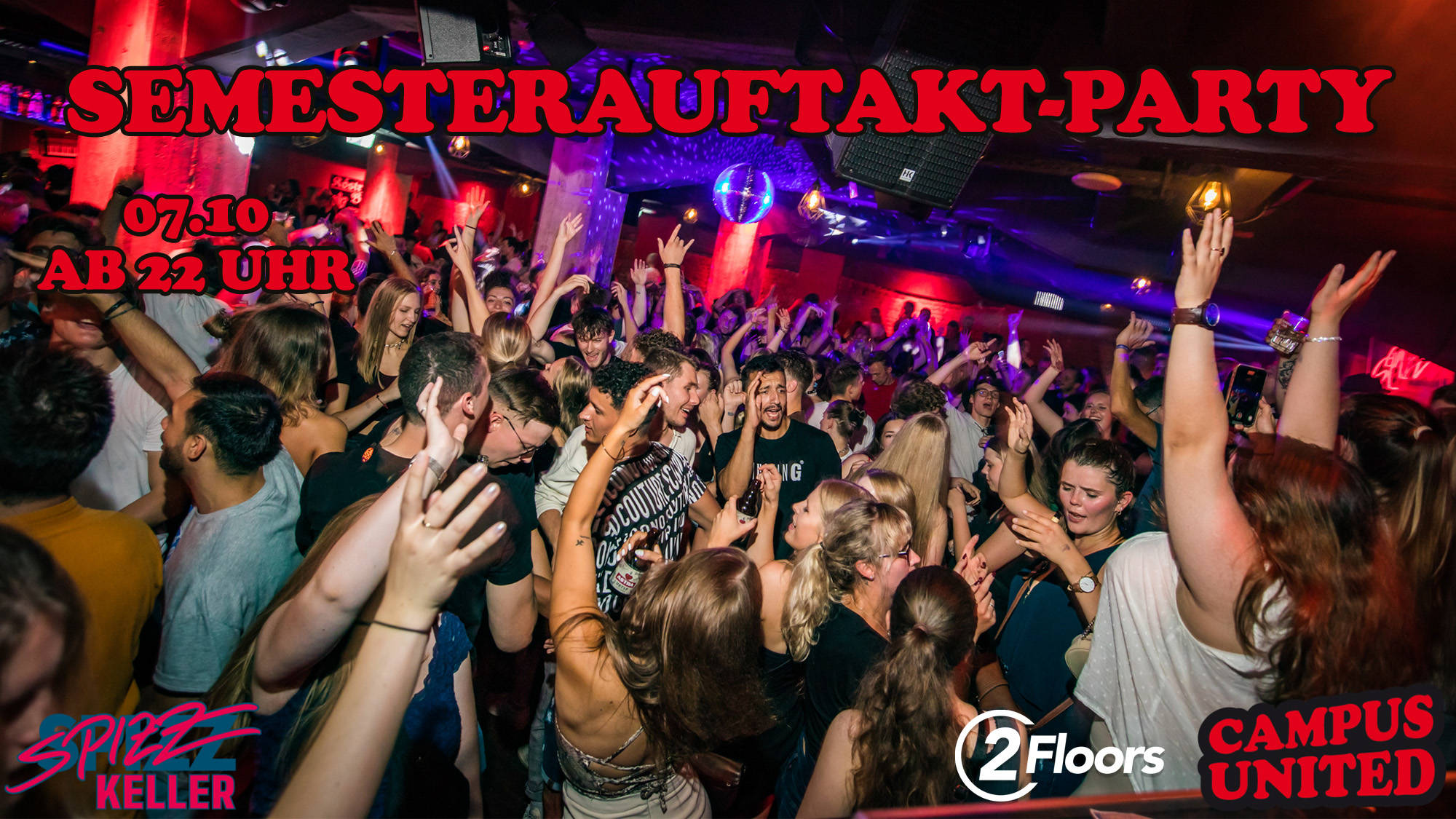 Die große CAMPUS UNITED Semesterauftakt-Party!